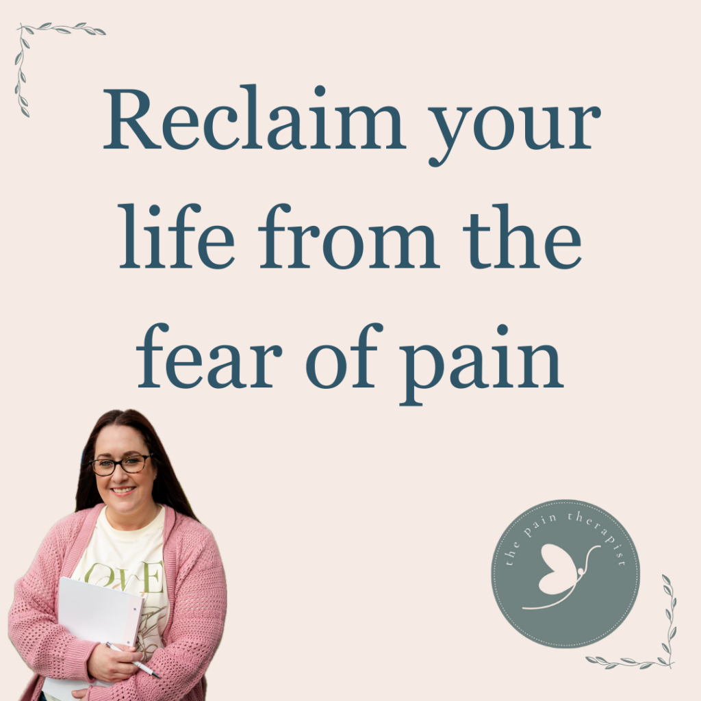 Reclaim life from fear of pain